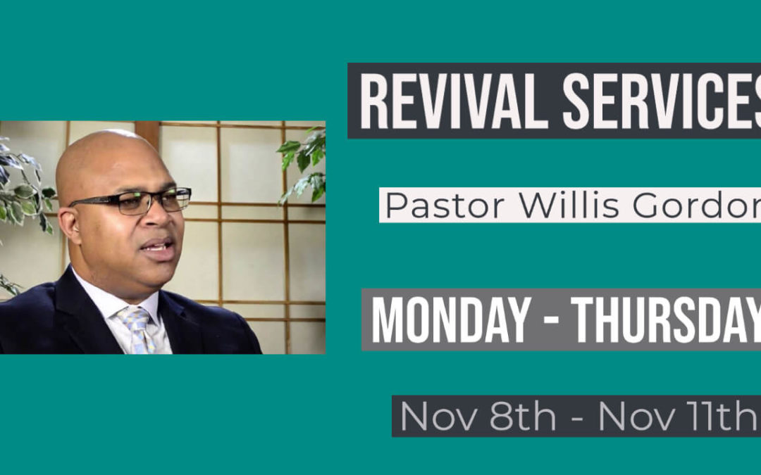 Revival with Pastor Willis Gordon