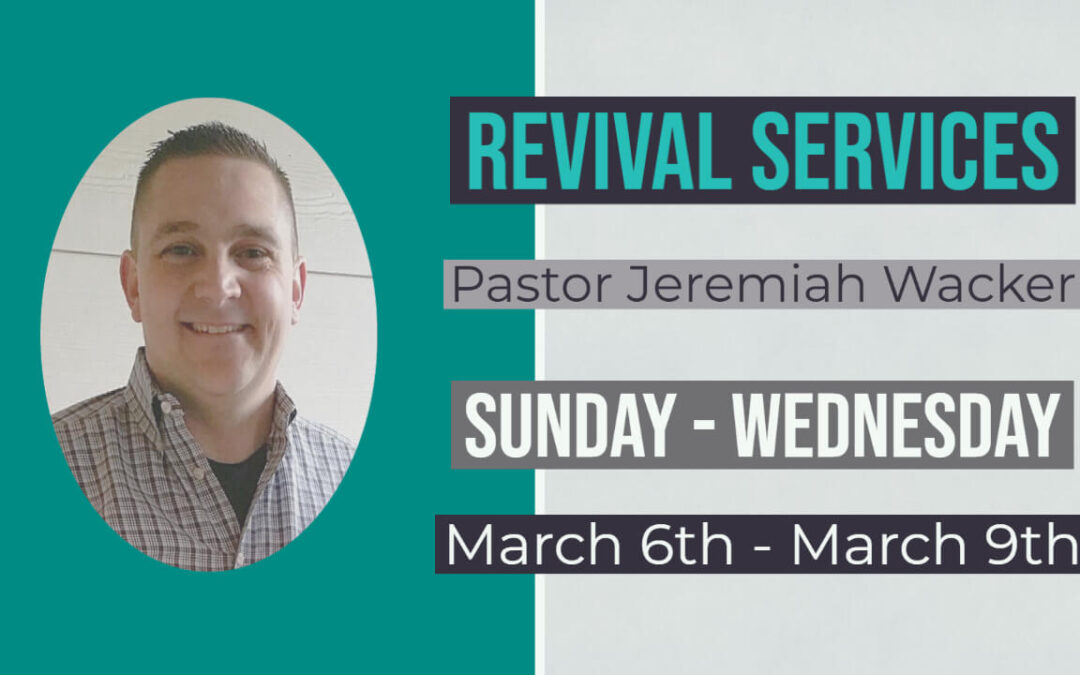 Revival with Evangelist Jeremiah Wacker