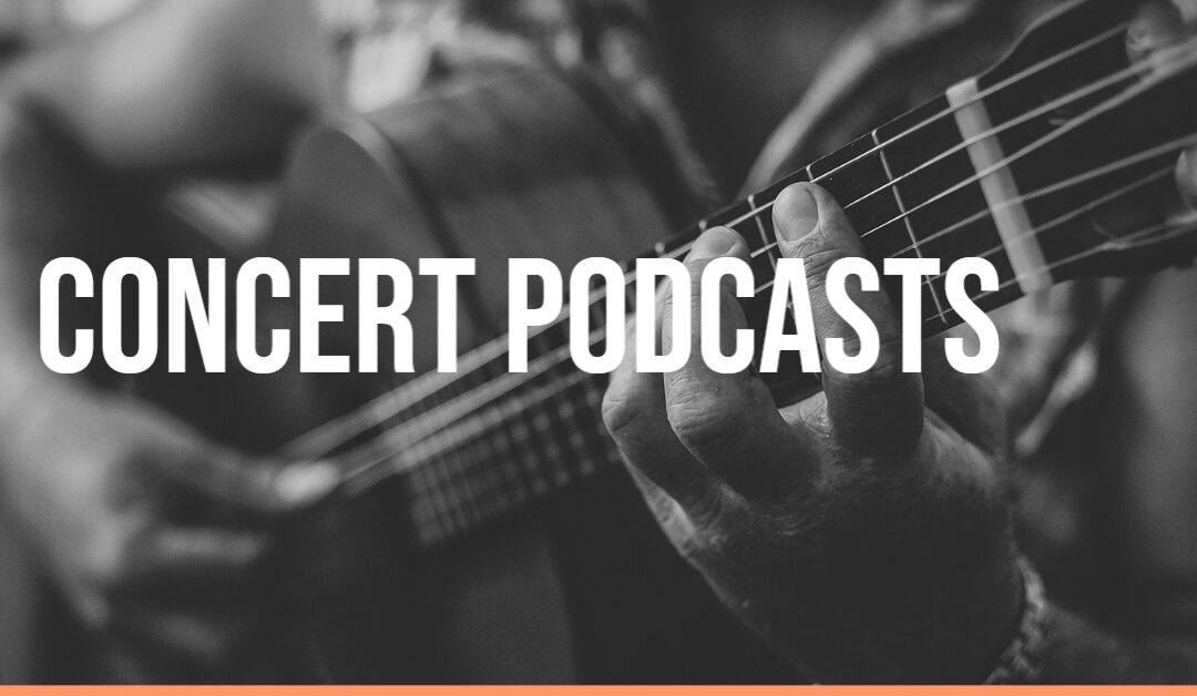 Concert Ministry Podcasts